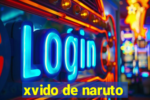 xvido de naruto